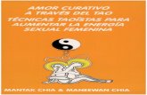Amor curativo a través del tao (técnicas taoístas para aumentar la energía sexual femenina   mantak chia y manewan chia