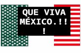 Viva Mexico....