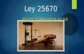 Ley 25670  (alvarez, urrutia, rosales)