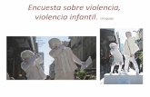Encuesta sobre violencia, violencia infantil.