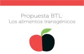 Proyecto BTL: Los transgénicos no son un cuento