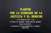 Plantón por la dignidad de la justicia y el derecho