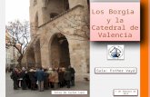 La Valencia de los Borgia y la Catedral