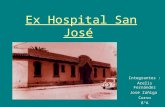 Ex hospital san josé y su historia