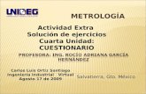 Metrología Rocio Adriana GarcíA HernáNdez Carlos Luis Ortiz Santiago Unideg