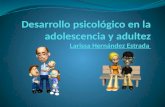 Desarrollo psicológico en la adolescencia y adultez