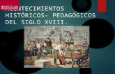 Acontecimientos Histórico-Pedagógicos del siglo XVIII