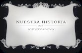Nuestra historia - Rosewood London