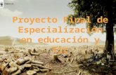 Proyecto final de especialización en educación y tic