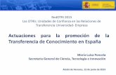 Ponencia Mª Luisa Poncela García, Secretaria General de Ciencia, Tecnología e Innovación. MINECO - Conferencia RedOTRI 2015