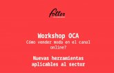 Workshop OCA: "¿Cómo vender Moda por el Canal Online?"- Presentación Javier Vidaguren - Fotter