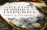 LA ÚLTIMA SOMBRA DEL IMPERIO de Pedro J Fernández