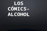 Comics, teatro y alcohol