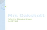 Mrs Oakshott (Presentación)