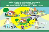 "Guía de planificación de acciones de prevención y control del dengue para vigilantes comunitarios