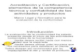 Acreditación y Certificación, Elementos de La Competencia Técnica y Confiabilidad de Las Actividades y Productos