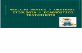 UROPEDIATRIA- 4to Reflujo Vesico - Ureteral TTO QX