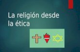 la religion y la etica