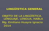 Saussure Lenguaje Lengua Habla Objeto Lingüística 2015-i Ciclo