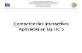 Competencias Interactivas Apoyadas en las TIC´S.pptx