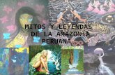 Mitos y Leyendas Amazónicos .ppt