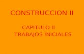 Construccion II-cap II - Trabajos Iniciales