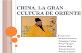 China, La Gran Cultura de Oriente (3)