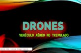 Drone "vehículo aéreo no tripulado"
