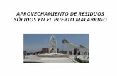 APROVECHAMIENTO DE RESIDUOS S+ôLIDOS EN EL PUERTO MALABRIGO.pptx