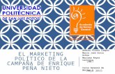 Presentación: El marketing politico utilizado en la campaña de Enrique Peña Nieto