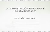 LA ADMINISTRACIÓN TRIBUTARIA Y LOS ADMINISTRADOS.pdf