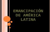emancipacion america latina pp.ppt