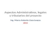 Aspectos Administrativos, Legales y Tributarios Del Proyecto 2015