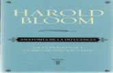 Bloom, Harold (2011) - Anatomía de la influencia. La literatura como modo de vida.pdf