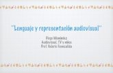 Resumen Lenguaje y representaciones audiovisuales