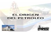 Monografía - El Orígen Del Petróleo