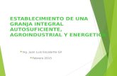 Establecimiento Granja Integral Autosuficiente Agroindustrial 1