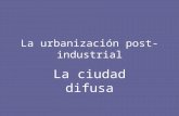La Urbanizacion Post-Industrial