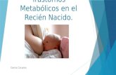 Trastornos Metabólicos en El Recién Nacido