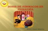 DOSIS FARMACOS PEDIATRIA.pptx