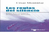 Las Reglas Del Silencio, César Montúfar