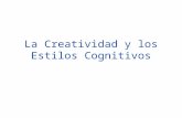La Creatividad y Los Estilos Cognitivos.