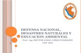 Defensa Nacional, Desastres Naturales y Educacion Ambiental