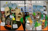 Construcción de La Maqueta
