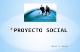 Presentacion Proyecto Social[1]-Monica Keim