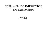 Resumen de Impuestos en Colombia 2014