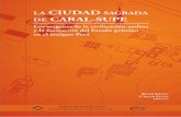 La Ciudad Sagrada de Caral Supe Los Origenes de La Civilizacion Andina y La Formacion Del Estado Pristino en El Antiguo Peru 2003