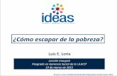 Luis E. Loria -  ¿Cómo escapar de la pobreza?