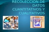 METODOS DE RECOLECCION DE DATOS CUANTITATIVOS Y CUALITATIVOS GRUPO 2.pptx