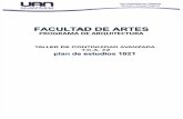 Taller de Continuidad Avanzada TCA #2-Facultad de Artes Programa de Arquitectura